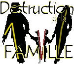 Destruction de la famille