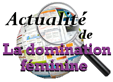 actualité de la domination féminine